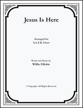 Jesus Is Here SATB choral sheet music cover